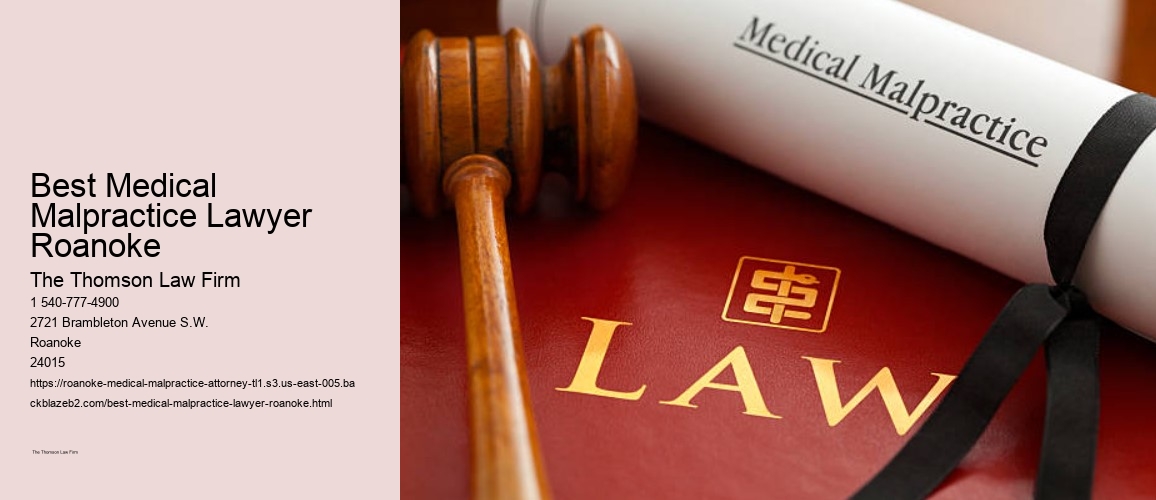 Best Medical Malpractice Lawyer Roanoke
