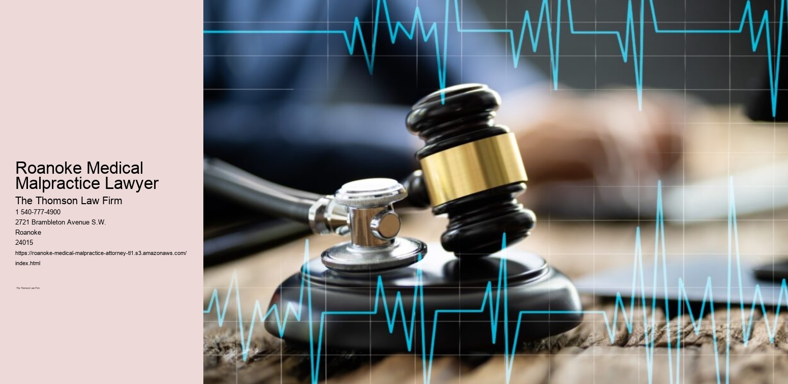 Roanoke Medical Malpractice Lawyer