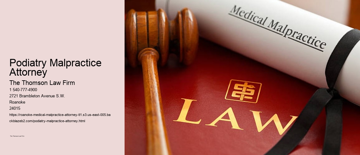 Podiatry Malpractice Attorney